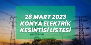 28-mart-2023-sali-konya-planli-elektrik-kesintisi-cover