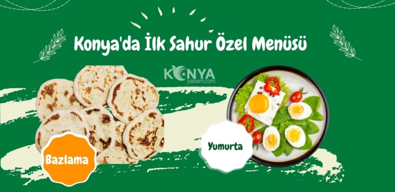 Konya’da İlk Sahur Özel Menüsü