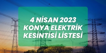 4-nisan-2023-konya-planli-elektrik-kesintisi-cover