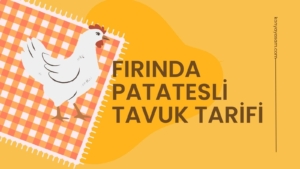 firinda-patatesli-tavuk-tarifi